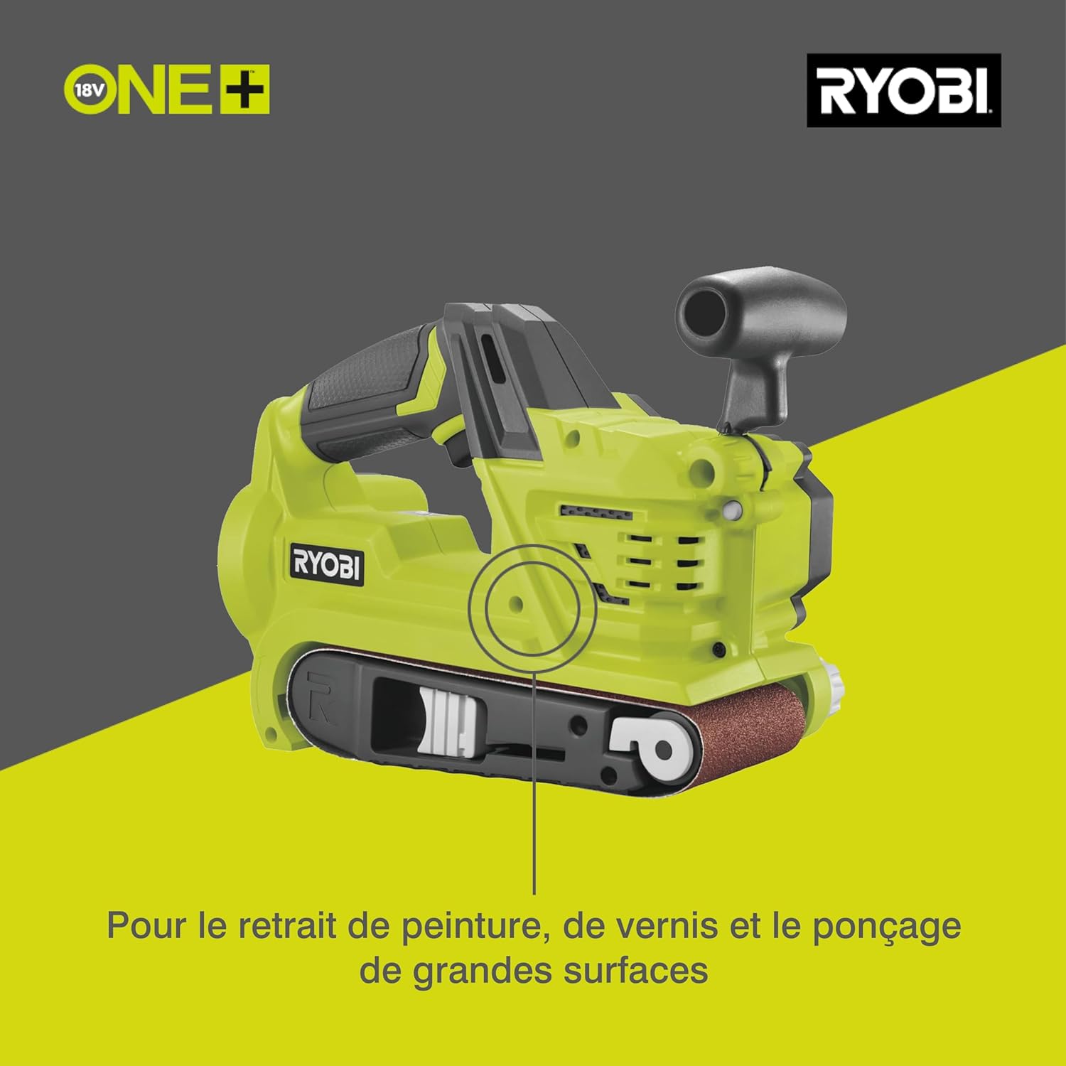 Ponceuse à Bande Sans Fil 18V ONE+ R18BS-0 – Bande 76x457 mm, Variateur Vitesse, Collecteur de Poussière – Parfaite Pour Bois, Meubles, Travaux Intensifs ONE+ 18V Sans Batterie A bande